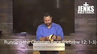 Hebrew 12:1-3, Running the Christian Race