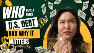 Who Really Owns U S  Debt   And Why It Matters