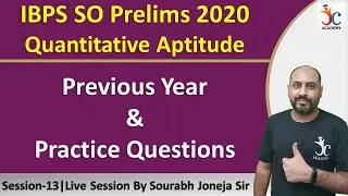 IBPS SO Quantitative Aptitude 2020 |Important Questions - S13 |IBPS SO Pre Preparation By Joneja Sir