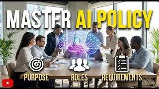 Master AI Policy Understanding Purpose Roles and Requirements!!