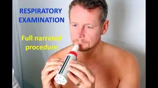 RESPIRATORY EXAMINATION - Full procedure
