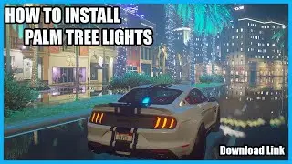 How To Install Glowing Palm Tree Lights For FiveM And GTA V | Gameplay Installation | Free Download