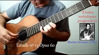 Estudo n&ordm; 23 Opus 60 (Matteo Carcassi) - solo de viol&atilde;o