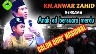 🔴MASIH SD SUARA DAN CENGKOKNYA BIKIN ABAH ANZA TERPUKAU||CALON QORI' NASIONAL @BOLONGAJI-w6r