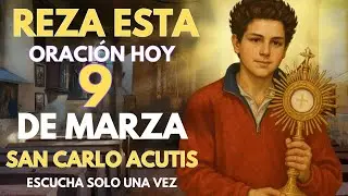 🙏ORACIÓN MILAGROSA A SAN CARLO ACUTIS PARA INTERVENCIÓN DIVINA URGENTE EN CASOS IMPOSIBLES