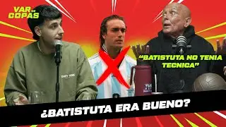 VdC OPINA: &iquest;BATISTUTA era un BUEN DELANTERO?