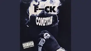 F-ck Compton (Instrumental)