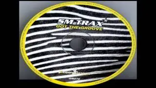 Sm-Trax - Got The Groove (Remix?)[1999]