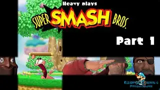 Heavy plays Super Smash Bros 64 (Part 1 of 5) (300th Video)