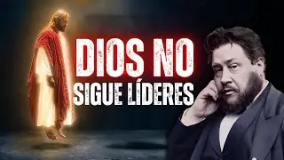 ❗Dios no mira a nadie más, ni siquiera a los líderes | CharlesSpurgeon