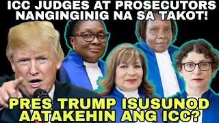 PRES TRUMP ISUSUNOD ATAKEHIN ANG ICC?! JUDGES AT PROSECUTORS NANGINIG NA SA TAKOT!