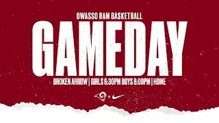 Owasso Basketball vs Broken Arrow