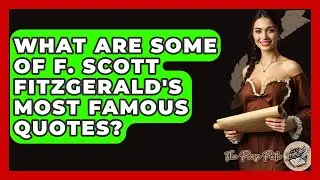What Are Some Of F. Scott Fitzgerald's Most Famous Quotes? - The Prose Path