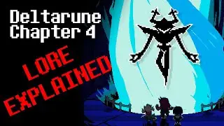 Deltarune Chapter 4: Lore Explained