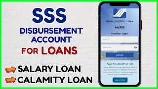 SSS Disbursement Bank Account for SSS Calamity Loan Salary Loan?