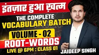 सभी को बता दो 🔥Class 01 || The complete Vocabulary Volume 02 Batch || By Jaideep Sir