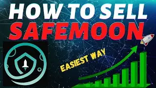 HOW TO SELL SAFE MOON - EASIEST WAY TO SELL SAFEMOON!