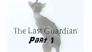 The Last Guardian| Part 1 | In a new world!| FluffyPinUnicorn | Read Description
