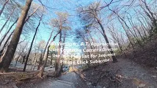 360 Appalachian Trail Approach Trail Part 3