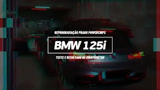 TESTE DE POT&Ecirc;NCIA NA RODA E RESULTADOS DO REMAP PRADO POWERCHIPS NA BMW 125i 💻⚡