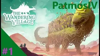 The Wandering Village - Episode 1 - Oh no! I build a village that is on the move!