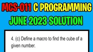 P13 - Define a macro to find the cube of a given number | mcs011 june 23 previous year solution