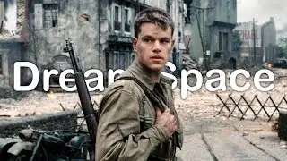 Saving Private Ryan - Dream Space (Sped Up) EDIT