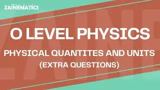 O Levels | Physical Quantities and Measurements | EXTRA QUESTIONS | 2024 | Physics By Akhtar Mehmood