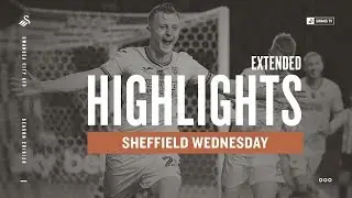 Sheffield Wednesday v Swansea City | Extended Highlights