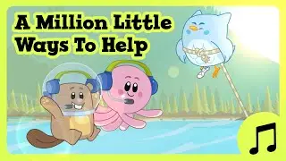 A Million Little Ways to Help Sing-Along Song 🎶 Luna Chip & Inkie Music Video for Kids