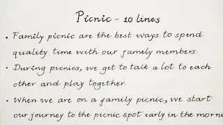 10 Lines essay on Family Picnic | Beautiful and calm Handwriting