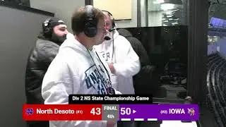 **AUDIO ONLY**   DIV 2 NS STATE CHAMPIONSHIP GAME......NORTH DESOTO VS IOWA