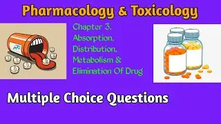 Pharmacology & Toxicology MCQ Absorption, Distribution, Metabolism & Excretion|  Msbte|Dpharm|Bpharm