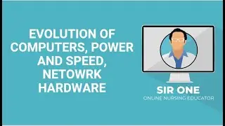 5  EVOLUTION OF COMPUTERS, POWER AND SPEED, NETOWRK HARDWARE