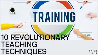 Top 10 Revolutionary Teaching Techniques