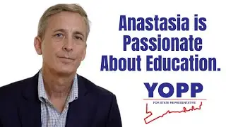 I Support Anastasia Yopp - Anastasia Yopp, State Representative for 20th District