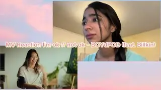 MV Reaction I&rsquo;m ok // not ok - BOYdPOD (feat.Billkin)
