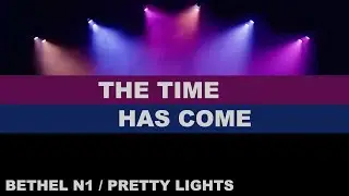 14- THE TIME HAS COME - N1 - Bethel Woods '24 - NY - Pretty Lights