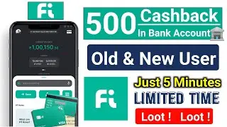 fi money 500 cashback old & new user Loot video loot fi coin Limited Time