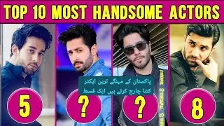Top 10 Pakistani Drama Actors😱| Most Popular & Handsome Heroes of Pakistan Dramas 2025