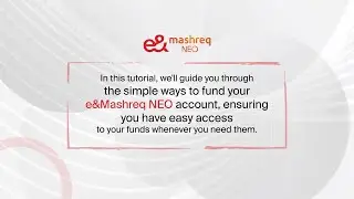 How To Fund your e&Mashreq NEO Account?