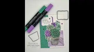 Simply Succulents and Stamping'Blends