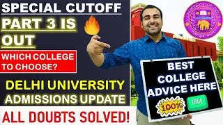 Special Cutoff is Out🔥| Last Cutoff to Take Admissions? | Delhi University Admissions Live Doubts