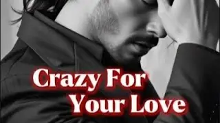 Crazy For Your Love... I'm losing control