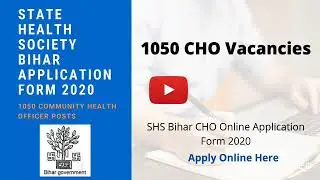 SHS Bihar CHO Online Application From Kaise Bhare | SHS Bihar CHO 1050 Recruitment 2020 Online From