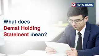 Demat Holding Statement: Essential Insights to Uncover in 60 Seconds | HDFC Bank