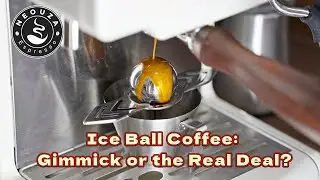 Coffee's New Revolution? Ice Ball Cooling&mdash;A Pretentious Gimmick or the Real Deal?