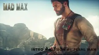 Mad Max (Xbox One 1080p) Intro + Mission #1: Feral Man
