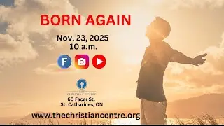 Nov. 23, 2025 - Born Again