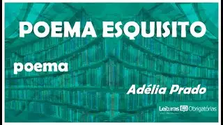 Poema esquisito (poema), de Adélia Prado